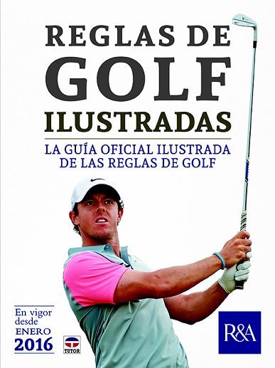 REGLAS DE GOLF ILUSTRADAS | 9788416676002 | ROYAL & ANCIENT GOLF CLUB OF ST. ANDREWS | Llibres Parcir | Llibreria Parcir | Llibreria online de Manresa | Comprar llibres en català i castellà online