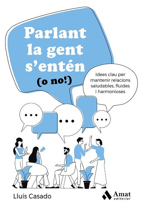 PARLANT LA GENT S'ENTÉN (O NO!) | 9788419870469 | CASADO ESQUIUS, LLUÍS | Llibres Parcir | Llibreria Parcir | Llibreria online de Manresa | Comprar llibres en català i castellà online