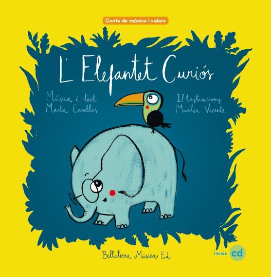 L'ELEFANTET CURIÓS | 9788412056570 | CANELLAS CRUSELLAS, MARTA | Llibres Parcir | Llibreria Parcir | Llibreria online de Manresa | Comprar llibres en català i castellà online