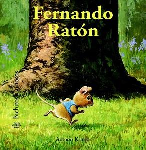 BICHITOS CURIOSOS. FERNANDO RATÓN | 9788498017618 | KRINGS, ANTOON | Llibres Parcir | Librería Parcir | Librería online de Manresa | Comprar libros en catalán y castellano online