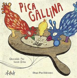 PICA GALLINA | 9788494265983 | FELIPE ROYO, FERNANDO | Llibres Parcir | Llibreria Parcir | Llibreria online de Manresa | Comprar llibres en català i castellà online