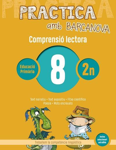 PRACTICA AMB BARCANOVA 8. COMPRENSIÓ LECTORA  | 9788448948511 | CAMPS, MONTSERRAT/CANELA, TERESA | Llibres Parcir | Llibreria Parcir | Llibreria online de Manresa | Comprar llibres en català i castellà online