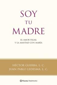 SOY TU MADRE | 9788408091592 | HECTOR GUERRA | Llibres Parcir | Llibreria Parcir | Llibreria online de Manresa | Comprar llibres en català i castellà online