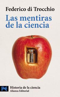 LAS MENTIRAS DE LA CIENCIA | 9788420639888 | FEDERICO DI TROCCHINO | Llibres Parcir | Llibreria Parcir | Llibreria online de Manresa | Comprar llibres en català i castellà online