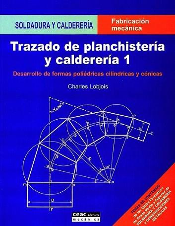 TRAZADO DE PLANCHISTERIA Y CALDERERIA 1 | 9788432934155 | LOBJOIS | Llibres Parcir | Llibreria Parcir | Llibreria online de Manresa | Comprar llibres en català i castellà online