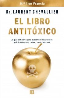 LIBRO ANTITÓXICO, EL | 9788466654821 | CHEVALLIER, LAURENT | Llibres Parcir | Librería Parcir | Librería online de Manresa | Comprar libros en catalán y castellano online