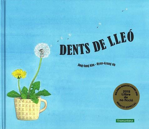 DENTS DE LLEÓ | 9788416578153 | SUNG KIM, JANG | Llibres Parcir | Llibreria Parcir | Llibreria online de Manresa | Comprar llibres en català i castellà online