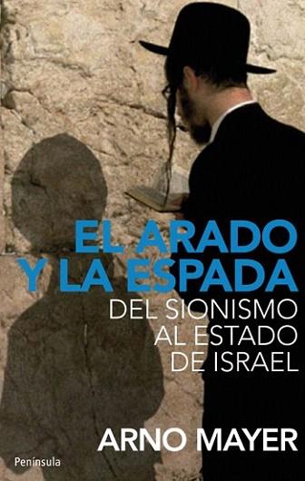 EL ARADO Y LA ESPADA del sionismo al estado de Israel | 9788483079058 | ARNO MAYER | Llibres Parcir | Llibreria Parcir | Llibreria online de Manresa | Comprar llibres en català i castellà online