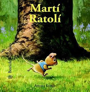 BESTIOLES CURIOSES. MARTÍ RATOLÍ | 9788498017601 | KRINGS, ANTOON | Llibres Parcir | Llibreria Parcir | Llibreria online de Manresa | Comprar llibres en català i castellà online