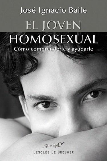 EL JOVEN HOMOSEXUAL | 9788433026446 | BAILE AYENSA, JOSÉ IGNACIO | Llibres Parcir | Llibreria Parcir | Llibreria online de Manresa | Comprar llibres en català i castellà online