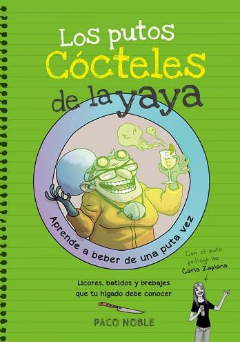 LOS PUTOS CÓCTELES DE LA YAYA | 9788416670116 | NOBLE, PACO | Llibres Parcir | Llibreria Parcir | Llibreria online de Manresa | Comprar llibres en català i castellà online