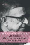 MOSCAS,LAS MUERTOS SIN SEPULTURA TROYANAS,LAS | 9789500363297 | SARTRE,JEAN PAUL | Llibres Parcir | Llibreria Parcir | Llibreria online de Manresa | Comprar llibres en català i castellà online