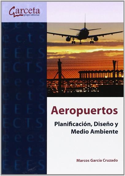 AEROPUERTOS | 9788415452799 | GARCÍA CRUZADO, MARCOS | Llibres Parcir | Llibreria Parcir | Llibreria online de Manresa | Comprar llibres en català i castellà online