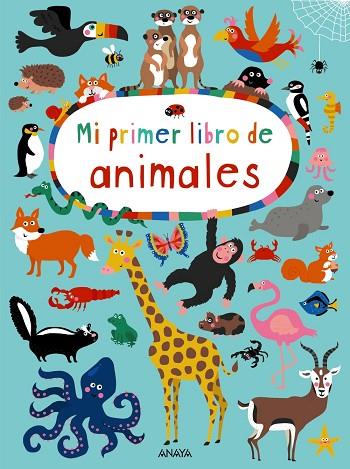 MI PRIMER LIBRO DE ANIMALES | 9788469835913 | HOLTFRETER, NASTJA | Llibres Parcir | Llibreria Parcir | Llibreria online de Manresa | Comprar llibres en català i castellà online