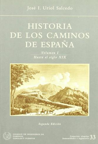 HISTORIA DE LOS CAMINOS DE ESPAÑA (I) | 9788438001998 | URIOL SALCEDO, JOSÉ IGNACIO | Llibres Parcir | Llibreria Parcir | Llibreria online de Manresa | Comprar llibres en català i castellà online