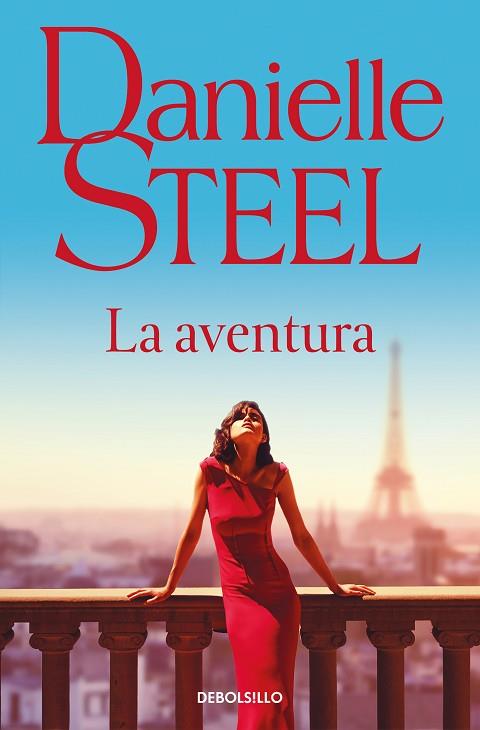 LA AVENTURA | 9788466373395 | STEEL, DANIELLE | Llibres Parcir | Llibreria Parcir | Llibreria online de Manresa | Comprar llibres en català i castellà online