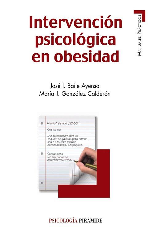 INTERVENCIÓN PSICOLÓGICA EN OBESIDAD | 9788436829020 | BAILE AYENSA, JOSÉ  I./GONZÁLEZ CALDERÓN, MARÍA J. | Llibres Parcir | Llibreria Parcir | Llibreria online de Manresa | Comprar llibres en català i castellà online