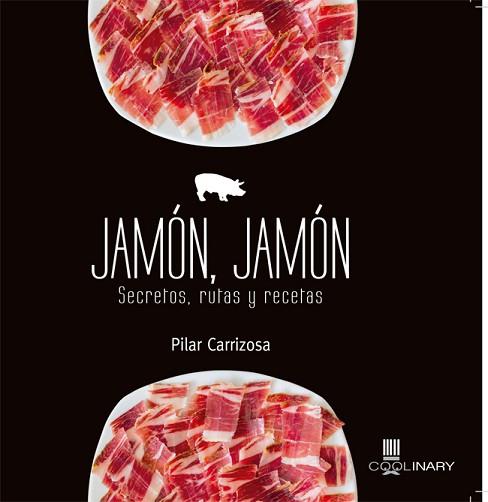 JAMÓN, JAMÓN | 9788483568767 | CARRIZOSA MESA, PILAR | Llibres Parcir | Llibreria Parcir | Llibreria online de Manresa | Comprar llibres en català i castellà online