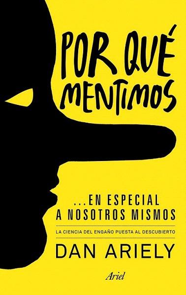 Por qué mentimos... en especial a nosotros mismos | 9788434405523 | Dan Ariely | Llibres Parcir | Llibreria Parcir | Llibreria online de Manresa | Comprar llibres en català i castellà online