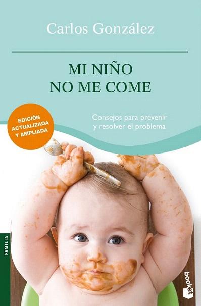 MI NIÐO NO ME COME | 9788484608479 | GONZALEZ CARLOS | Llibres Parcir | Llibreria Parcir | Llibreria online de Manresa | Comprar llibres en català i castellà online