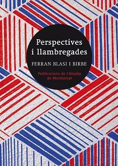 PERSPECTIVES I LLAMBREGADES | 9788498835779 | BLASI I BIRBE, FERRAN | Llibres Parcir | Llibreria Parcir | Llibreria online de Manresa | Comprar llibres en català i castellà online