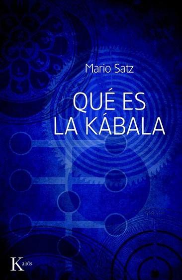 QUE ES LA KABALA | 9788499880310 | MARIO SATZ | Llibres Parcir | Llibreria Parcir | Llibreria online de Manresa | Comprar llibres en català i castellà online