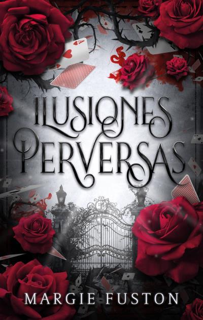 ILUSIONES PERVERSAS | 9788419252715 | FUSTON, MARGIE | Llibres Parcir | Llibreria Parcir | Llibreria online de Manresa | Comprar llibres en català i castellà online