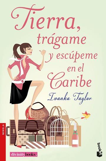 TIERRA, TRÁGAME Y ESCÚPEME EN EL CARIBE | 9788427043664 | TAYLOR, IVANKA/TAYLOR, IVANKA | Llibres Parcir | Llibreria Parcir | Llibreria online de Manresa | Comprar llibres en català i castellà online