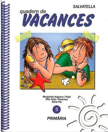 VACANCES 5 | 9788472108448 | NOGUERA PUJOL, MARGARIDA | Llibres Parcir | Llibreria Parcir | Llibreria online de Manresa | Comprar llibres en català i castellà online