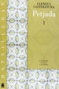 PETJADA. LLENGUA CATALANA 1. BATXILLERAT | 9788430752423 | MUÑOZ MORATA, ANNA MARIA / MACIA GUILA, JAUME / RIPOLL PEÑA, JOSEP MARIA | Llibres Parcir | Llibreria Parcir | Llibreria online de Manresa | Comprar llibres en català i castellà online