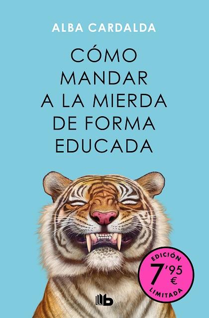 CÓMO MANDAR A LA MIERDA DE FORMA EDUCADA (CAMPAÑA DE VERANO EDICIÓN LIMITADA) | 9788413149349 | CARDALDA, ALBA | Llibres Parcir | Llibreria Parcir | Llibreria online de Manresa | Comprar llibres en català i castellà online