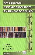 SER PROFESOR Y DIRIGIR PROFESORES EN TIEMPOS D CAMBIO | 9788427714762 | BAZARRA | Llibres Parcir | Llibreria Parcir | Llibreria online de Manresa | Comprar llibres en català i castellà online