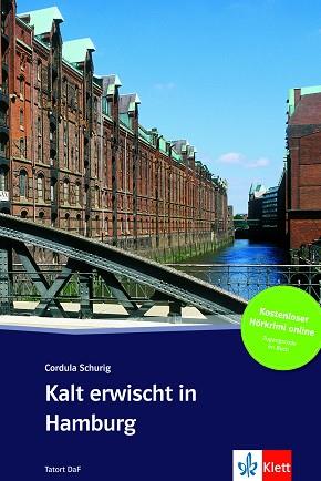 KALT ERWISCHT IN HAMBURG - LIBRO + AUDIO DESCARGABLE (COLECCIÓN TATORT DAF) | 9783125560413 | AA.VV | Llibres Parcir | Llibreria Parcir | Llibreria online de Manresa | Comprar llibres en català i castellà online