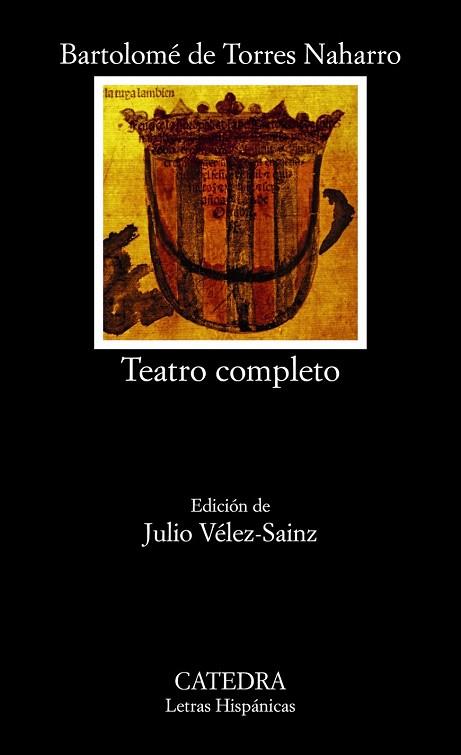 TEATRO COMPLETO | 9788437631776 | TORRES NAHARRO, BARTOLOMÉ DE | Llibres Parcir | Llibreria Parcir | Llibreria online de Manresa | Comprar llibres en català i castellà online