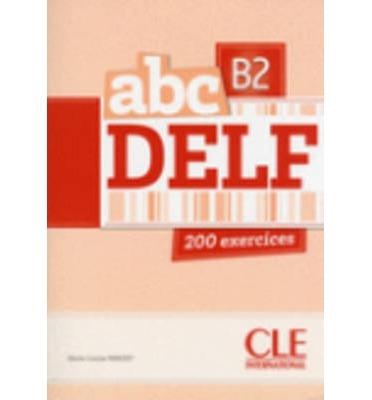 ABC DELF B2 LIVRE + CD | 9782090381740 | AA.VV. | Llibres Parcir | Llibreria Parcir | Llibreria online de Manresa | Comprar llibres en català i castellà online