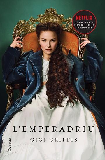 L'EMPERADRIU | 9788466429641 | GRIFFIS, GIGI | Llibres Parcir | Llibreria Parcir | Llibreria online de Manresa | Comprar llibres en català i castellà online