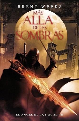 MAS ALLA DE LAS SOMBRAS el angel de la noche III | 9788401339141 | BRENT WEEKS | Llibres Parcir | Llibreria Parcir | Llibreria online de Manresa | Comprar llibres en català i castellà online