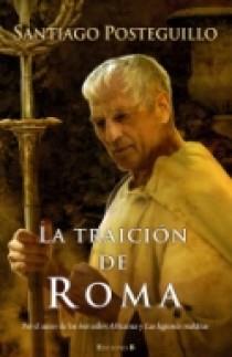 LA TRAICION DE ROMA | 9788466640824 | POSTEGUILLO SANTIAGO | Llibres Parcir | Llibreria Parcir | Llibreria online de Manresa | Comprar llibres en català i castellà online