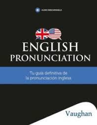 ENGLISH PRONUNCIATION BY VAUGHAN | 9788416667819 | VAUGHAN | Llibres Parcir | Llibreria Parcir | Llibreria online de Manresa | Comprar llibres en català i castellà online