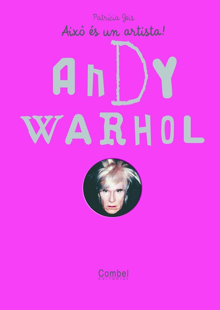 ANDY  WARHOL | 9788498254860 | GEIS CONTI, PATRICIA | Llibres Parcir | Llibreria Parcir | Llibreria online de Manresa | Comprar llibres en català i castellà online