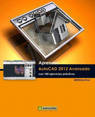 Aprender Autocad 2012 Avanzado con 100 ejercicios prácticos | 9788426717566 | MEDIAactive | Llibres Parcir | Llibreria Parcir | Llibreria online de Manresa | Comprar llibres en català i castellà online