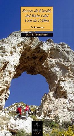 SERRES CARDO DEL BOIX COLL DE ALBA azimut 112 | 9788497915908 | TIRON FERRE JOAN | Llibres Parcir | Llibreria Parcir | Llibreria online de Manresa | Comprar llibres en català i castellà online