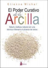 EL PODER CURATIVO DE LA ARCILLA | 9788416579198 | MICHEL, ETIENNE | Llibres Parcir | Llibreria Parcir | Llibreria online de Manresa | Comprar llibres en català i castellà online