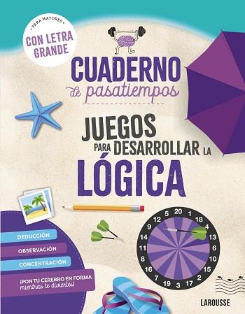 CUADERNO DE PASATIEMPOS PARA MAYORES. JUEGOS PARA DESARROLLAR LA LÓGICA. | 9788410124417 | AUDRAIN, LOÏC/LEBRUN, SANDRA | Llibres Parcir | Llibreria Parcir | Llibreria online de Manresa | Comprar llibres en català i castellà online