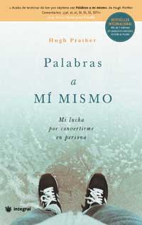 PALABRAS A MI MISMO mi lucha por convertirme en persona | 9788478713585 | HUGH PRATHER | Llibres Parcir | Llibreria Parcir | Llibreria online de Manresa | Comprar llibres en català i castellà online