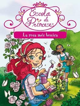 ESCOLA DE PRINCESES 10 LA ROSA MÉS BONICA | 9788490571378 | PRUNELLA BAT | Llibres Parcir | Llibreria Parcir | Llibreria online de Manresa | Comprar llibres en català i castellà online