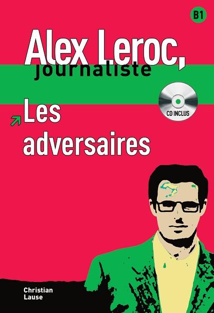 COLLECTION ALEX LEROC. LES ADVERSAIRES + CD | 9788484433965 | LAUSE, CHRISTIAN | Llibres Parcir | Llibreria Parcir | Llibreria online de Manresa | Comprar llibres en català i castellà online