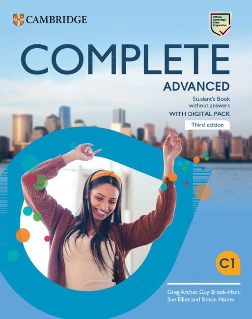 COMPLETE ADVANCED THIRD EDITION. STUDENT'S BOOK WITHOUT ANSWERS WITH DIGITAL PAC | 9781009162333 | ARCHER,GREG / BROOK-HART,GUY / ELLIOT,SUE / HAINES,SIMON | Llibres Parcir | Llibreria Parcir | Llibreria online de Manresa | Comprar llibres en català i castellà online