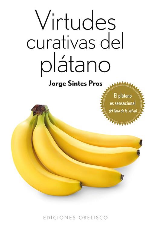 VIRTUDES CURATIVAS DEL PLÁTANO (BOLSILLO) | 9788497779401 | SINTES PROS, JORGE | Llibres Parcir | Llibreria Parcir | Llibreria online de Manresa | Comprar llibres en català i castellà online