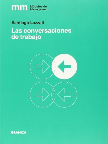 CONVERSACIONES DE TRABAJO | 9789506418045 | LAZZATI, SANTIAGO | Llibres Parcir | Llibreria Parcir | Llibreria online de Manresa | Comprar llibres en català i castellà online